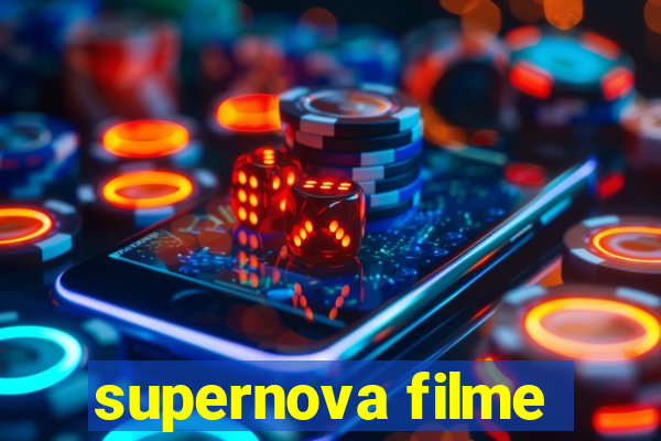 supernova filme